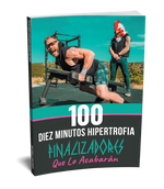 100 Diez Minutos Hipertrofia Finalizadores Que Lo Acabaràn (E-Book)